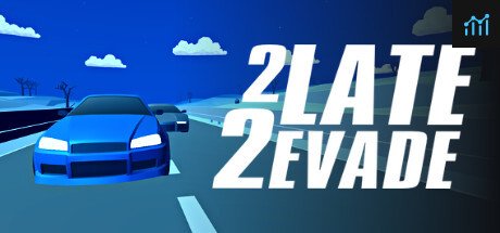 2 Late 2 Evade PC Specs