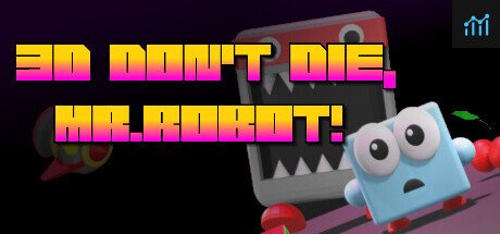 3D Don't Die Mr Robot PC Specs