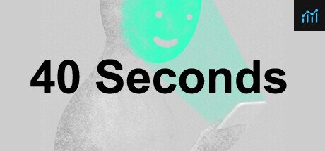 40 Seconds PC Specs