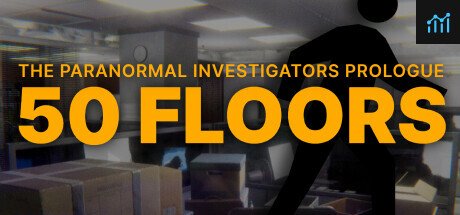 50 Floors: The Paranormal Investigators Prologue PC Specs