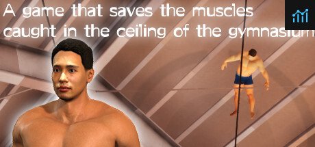 A game that saves the muscles caught in the ceiling of the gymnasium PC Specs