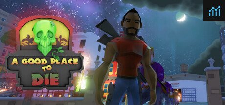 A Good Place To Die PC Specs