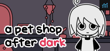 a pet shop after dark PC Specs