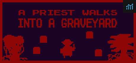 A Priest Walks Into a Graveyard PC Specs