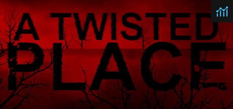 A Twisted Place PC Specs