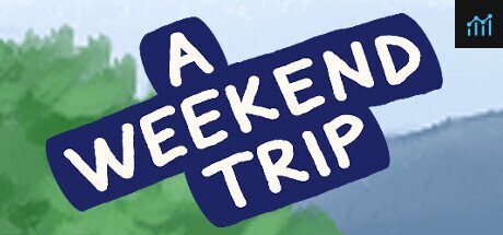 A Weekend Trip PC Specs