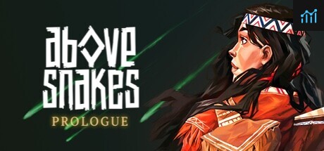 Above Snakes: Prologue PC Specs