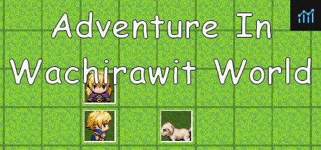 Adventure In Wachirawit World PC Specs