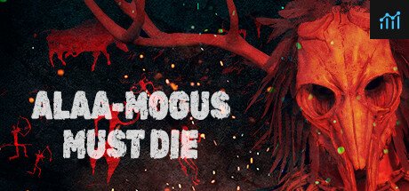 ALAA-MOGUS MUST DIE PC Specs