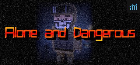 Alone and Dangerous PC Specs