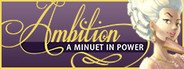 Ambition: A Minuet in Power System Requirements