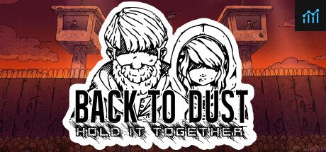 Back to Dust - Hold it Together PC Specs
