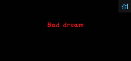 Bad Dream PC Specs