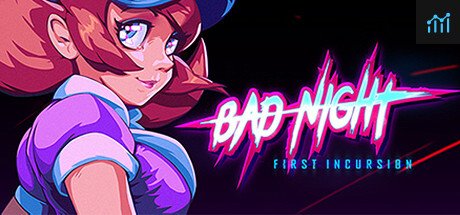 Bad Night - First Incursion PC Specs