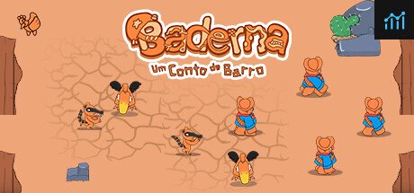 Baderna: Um Conto de Barro PC Specs
