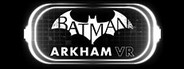 Batman: Arkham VR System Requirements