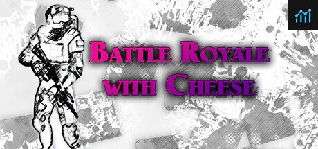 Can I Run Battle Royale with Cheese?