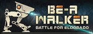 BE-A Walker System Requirements