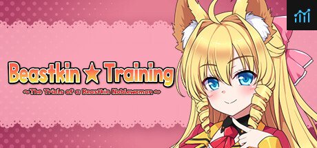 Can I Run Beastkin ☆ Training ~The Trials of a Beastkin Noblewoman~?