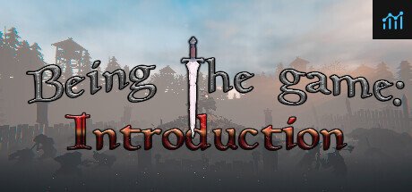 Being The Game : Introduction PC Specs