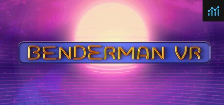 BENDERMAN VR PC Specs
