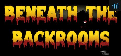 Beneath The Backrooms PC Specs