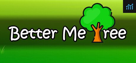 Better Me Tree PC Specs