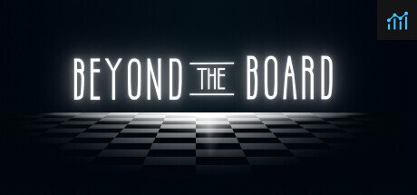 Beyond The Board PC Specs
