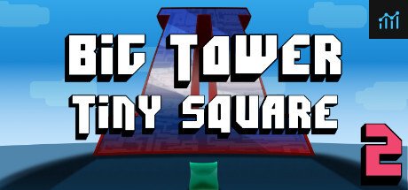 Big Tower Tiny Square 2 PC Specs