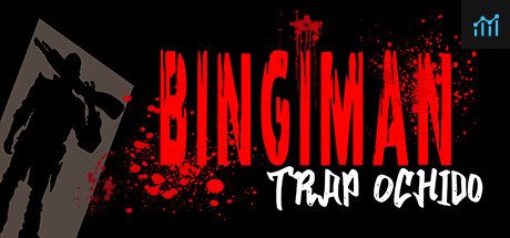 BINGIMAN: Trap Ochido PC Specs