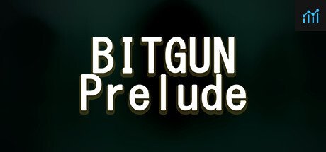 BITGUN: Prelude PC Specs