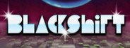 Blackshift System Requirements