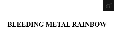 Can I Run Bleeding Metal Rainbow?
