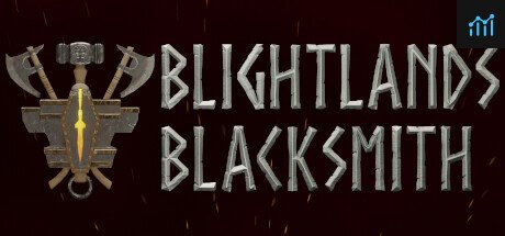 Blightlands Blacksmith PC Specs