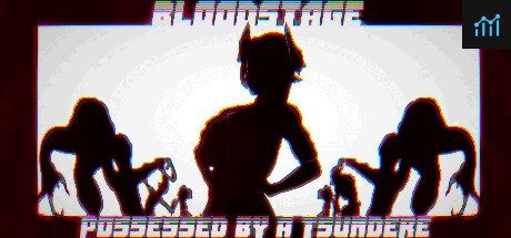 BLOODSTAGE Possessed By A Tsundere Demon PC Specs