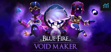 Blue Fire: Void Maker PC Specs