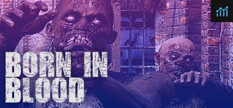 Born in Blood PC Specs