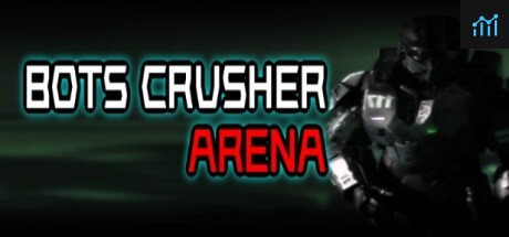 Bots Crusher Arena PC Specs