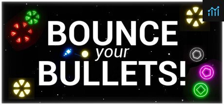 Bounce your Bullets! PC Specs