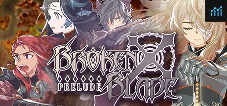 Broken Blade: Prelude PC Specs