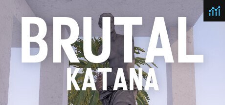 BRUTAL KATANA PC Specs