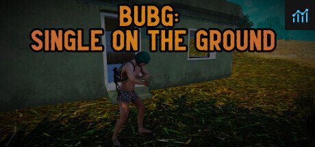 BUBG Single on the Ground PC Specs
