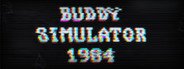Buddy Simulator 1984 System Requirements