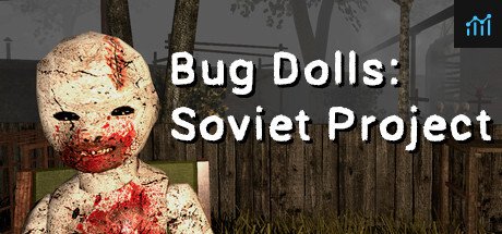 Bug Dolls: Soviet Project PC Specs
