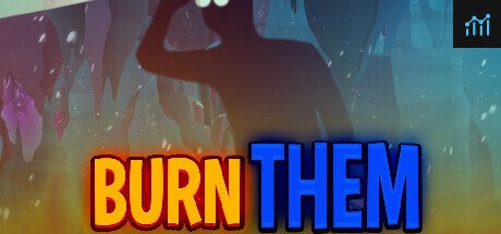 Burn Them PC Specs