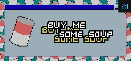 Buy Me Some Soup PC Specs