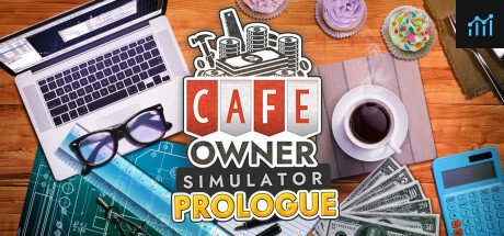 Cafe Owner Simulator: Prologue PC Specs