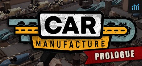 Car Manufacture: Prologue PC Specs