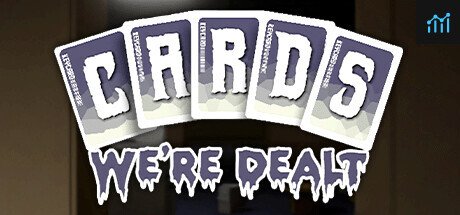 Cards We're Dealt PC Specs