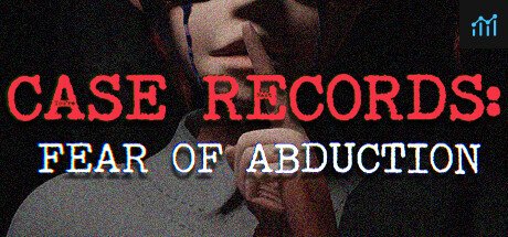 CASE RECORDS: Fear of Abduction PC Specs